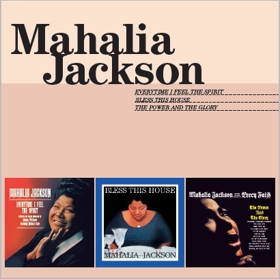 Mahalia Jackson - Everytime I Feel The Spirit/Bless This House/Power & The Glory i gruppen CD / Toppselgere hos Bengans Skivbutik AB (3930011)