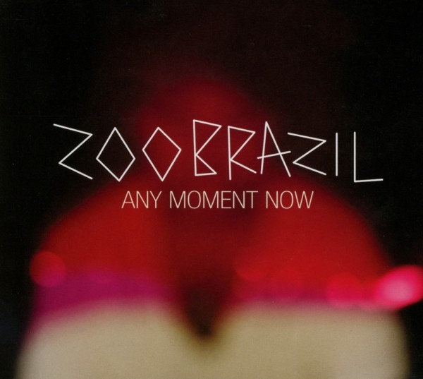 Zoo Brazil - Any Moment Now i gruppen CD / Toppselgere hos Bengans Skivbutik AB (3930102)