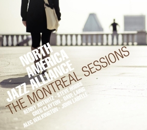 North America Jazz Alliance - Montreal Sessions i gruppen CD hos Bengans Skivbutik AB (3930104)