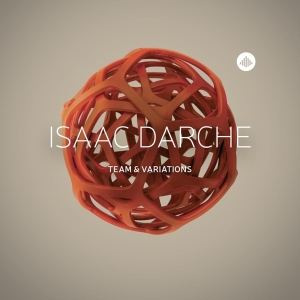 Isaac Darche - Team And Variations i gruppen CD hos Bengans Skivbutik AB (3930162)