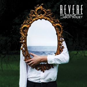 Revere - My Mirror/Your Target i gruppen CD hos Bengans Skivbutik AB (3930174)