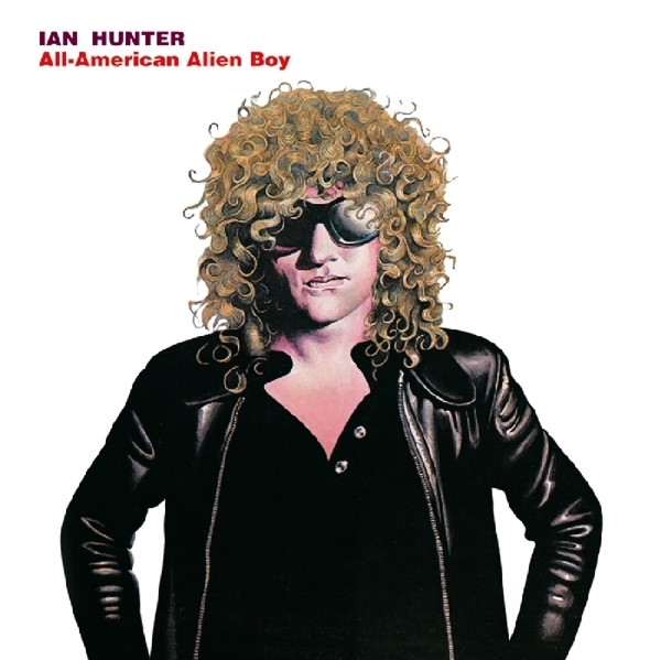 Ian Hunter - All American Alien Boy i gruppen CD / Toppselgere hos Bengans Skivbutik AB (3930210)