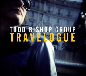 Todd Bishop - Travelogue i gruppen CD hos Bengans Skivbutik AB (3930265)