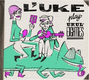L'uke - Play Ukuleighties i gruppen CD hos Bengans Skivbutik AB (3930275)