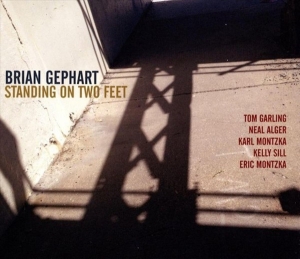 Brian Gephart - Standing On Two Feet i gruppen CD hos Bengans Skivbutik AB (3930290)