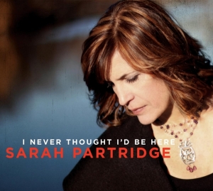 Sarah Partridge - I Never Thought I'd Be Here i gruppen CD hos Bengans Skivbutik AB (3930370)