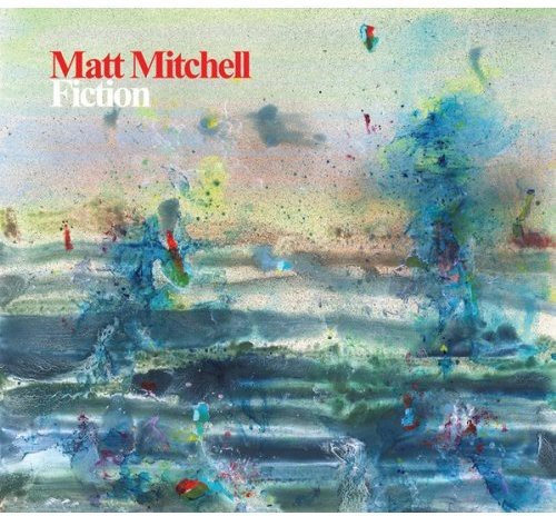 Mitchell Matt - Fiction i gruppen CD / Jazz/Blues hos Bengans Skivbutik AB (3930460)