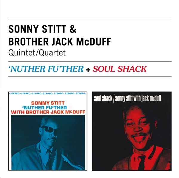 Sonny & Brother Jack Mcduff Stitt - Nuther Fu'ther + Soul Shack i gruppen CD / Jazz/Blues hos Bengans Skivbutik AB (3930470)