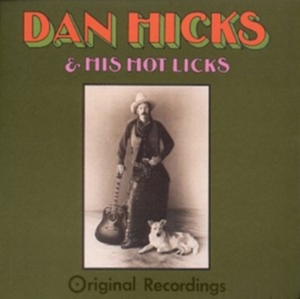 Hicks Dan & His Hot Lick - Original Recordings i gruppen CD / Pop-Rock hos Bengans Skivbutik AB (3930471)