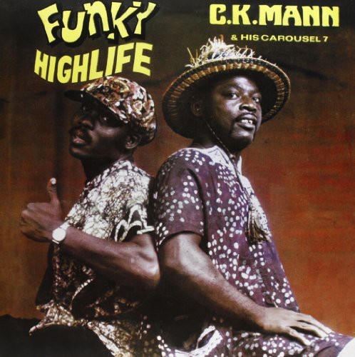 C.K. & His Carousel Mann - Funky Highlife i gruppen Annet / hos Bengans Skivbutik AB (3930665)