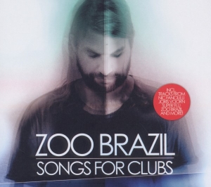 Zoo Brazil - Songs For Clubs i gruppen CD hos Bengans Skivbutik AB (3930896)