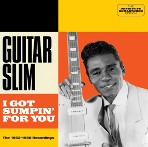 Guitar Slim - I Got Sumpin' For You i gruppen CD hos Bengans Skivbutik AB (3931032)