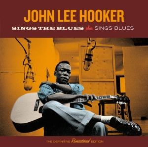 John Lee Hooker - Sings The Blues/Sings Blues i gruppen CD hos Bengans Skivbutik AB (3931169)