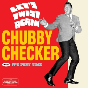 Checker Chubby - Let's Twist Again/It's Pony Time i gruppen CD hos Bengans Skivbutik AB (3931212)