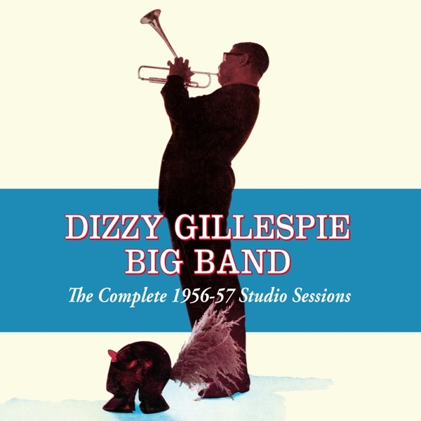 Gillespie Dizzy - Complete 1956-57 Studio Sessions i gruppen CD / Jazz/Blues hos Bengans Skivbutik AB (3931215)