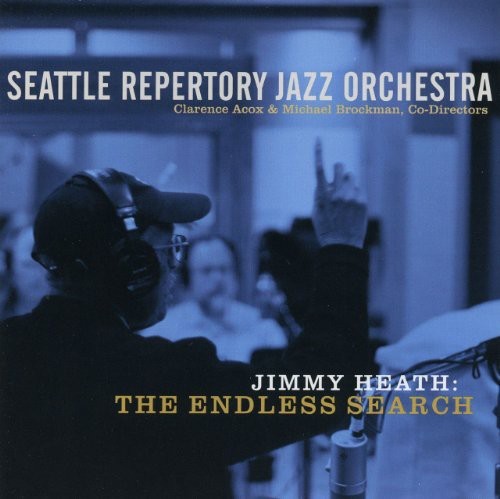 Seattle Repertory Jazz Orchestra - Jimmy Heath - Endless.. i gruppen CD / Jazz/Blues hos Bengans Skivbutik AB (3931495)
