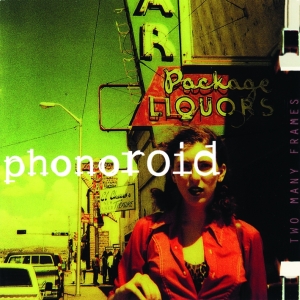 Phonoroid - Two Many Frames i gruppen CD hos Bengans Skivbutik AB (3931498)