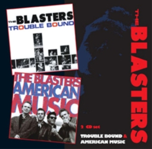 Blasters - American Music/Trouble Bound i gruppen CD / Pop-Rock hos Bengans Skivbutik AB (3931583)