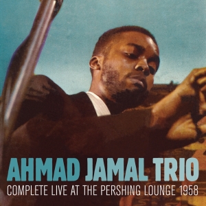 Ahmad Jamal Trio - Complete Live At The Pershing Lounge 1958 i gruppen CD hos Bengans Skivbutik AB (3931659)