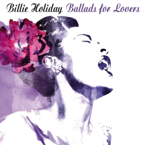 Billie Holiday - Ballads For Lovers i gruppen CD hos Bengans Skivbutik AB (3931694)