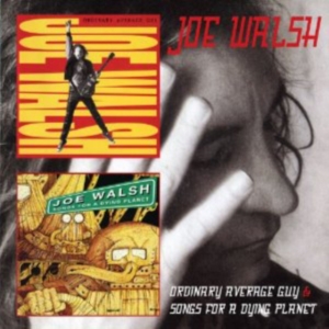Joe Walsh - Ordinary Average Guy / Songs For A Dying Planet i gruppen Labels /  hos Bengans Skivbutik AB (3931697)