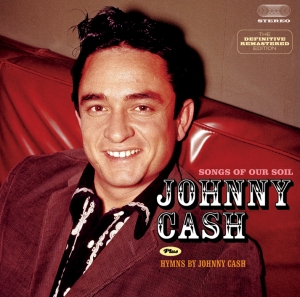 Johnny Cash - Songs Of Our Soil/Hymns By Johnny Cash i gruppen CD / Country hos Bengans Skivbutik AB (3931740)