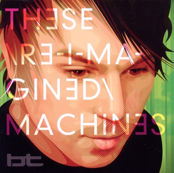 Bt - These Re-Imagined Machine i gruppen CD / Dans/Techno hos Bengans Skivbutik AB (3931953)