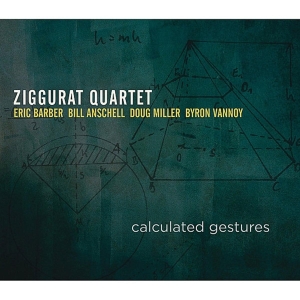 Ziggurat -Quartet- - Calculated Gestures i gruppen CD hos Bengans Skivbutik AB (3931961)