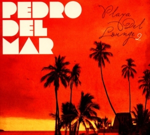 Pedro Del Mar - Playa Del Lounge 2 i gruppen CD hos Bengans Skivbutik AB (3932014)