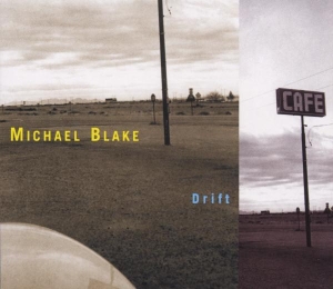 Michael Blake - Drift i gruppen CD hos Bengans Skivbutik AB (3932197)