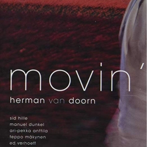 Herman Van Doorn - Movin' i gruppen CD / Jazz hos Bengans Skivbutik AB (3932218)