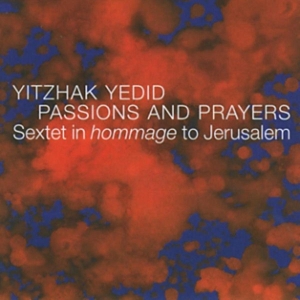 Yitzhak Yedid - Passions And Prayers i gruppen CD hos Bengans Skivbutik AB (3932249)
