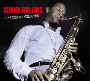 Sonny Rollins - Saxophone Colossus + Work Time i gruppen CD / Jazz hos Bengans Skivbutik AB (3932318)
