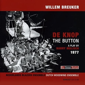 Willem Breuker Kollektief - De Knop / The Button (1977) i gruppen CD hos Bengans Skivbutik AB (3932326)