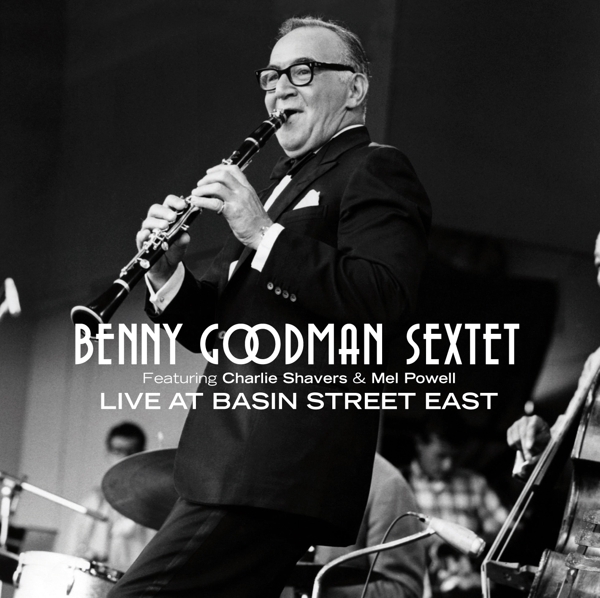Benny -Sextet- Goodman - Live At Basin Street East i gruppen CD / Jazz/Blues hos Bengans Skivbutik AB (3932329)