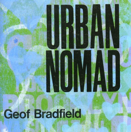Bradfield Geof - Urban Nomad i gruppen CD / Jazz/Blues hos Bengans Skivbutik AB (3932390)