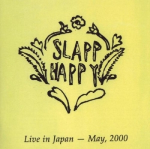 Slapp Happy - Live In Japan May 2000 i gruppen CD hos Bengans Skivbutik AB (3932421)