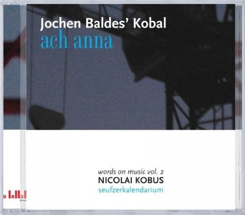 Baldes Jochen/Kobal - Ach Anna i gruppen CD / Jazz/Blues hos Bengans Skivbutik AB (3932426)