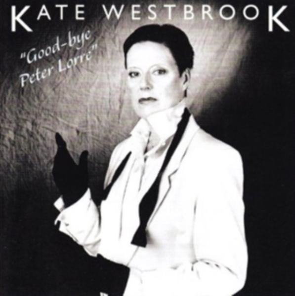 Westbrook Kate - Goodbye Peter Lorre i gruppen CD / Toppselgere hos Bengans Skivbutik AB (3932429)
