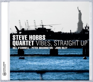 Steve -Quartet- Hobbs - Vibes Straight Up i gruppen CD hos Bengans Skivbutik AB (3932437)
