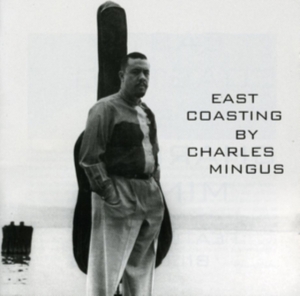 Charles  & Bill Evans Mingus - East Coasting i gruppen CD / Jazz hos Bengans Skivbutik AB (3932516)