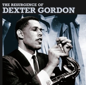Dexter Gordon - Resurgence Of Dexter Gordon i gruppen CD hos Bengans Skivbutik AB (3932517)