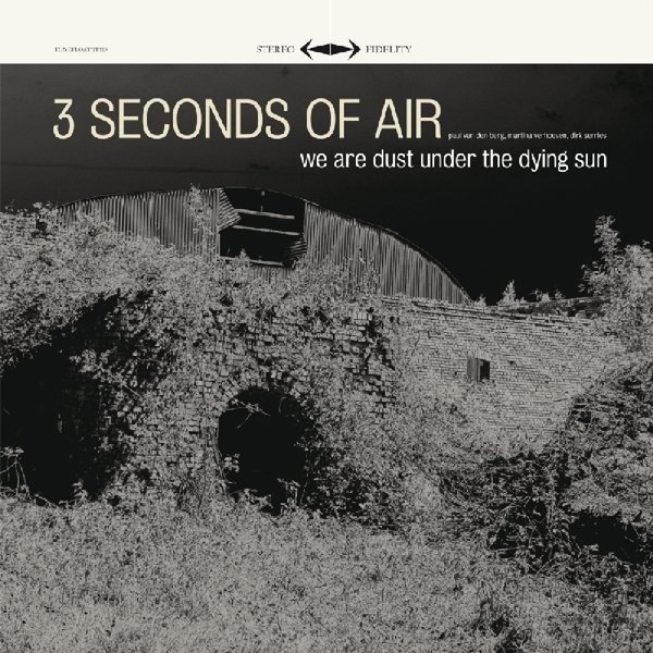 Three Seconds Of Air - We Are Dust Under The Dying Sun i gruppen CD / Toppselgere hos Bengans Skivbutik AB (3932528)