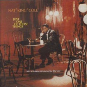 Nat King Cole - Just One Of Those Things i gruppen CD / Jazz hos Bengans Skivbutik AB (3932543)