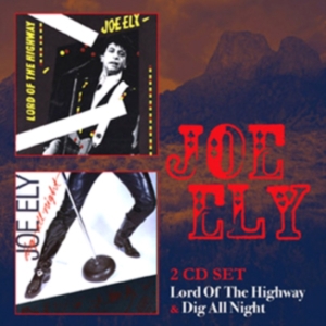 Joe Ely - Lord Of The Highway/Dig All Night i gruppen Annet /  hos Bengans Skivbutik AB (3932861)