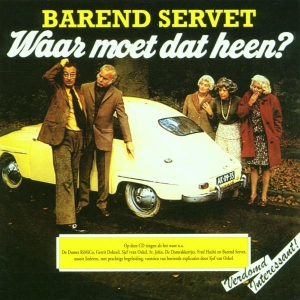 Barend Servet - Waar Moet Dat Heen i gruppen CD hos Bengans Skivbutik AB (3932911)