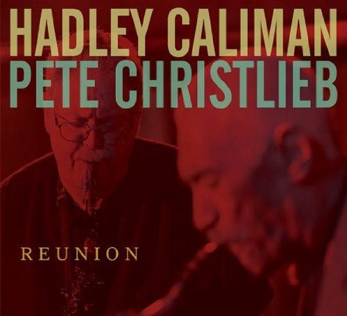 Caliman Hadley - Reunion i gruppen CD / Jazz/Blues hos Bengans Skivbutik AB (3932997)
