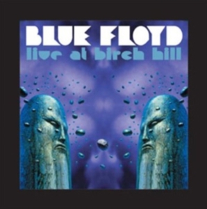 Blue Floyd - Live At The Birch Hill i gruppen CD hos Bengans Skivbutik AB (3933126)
