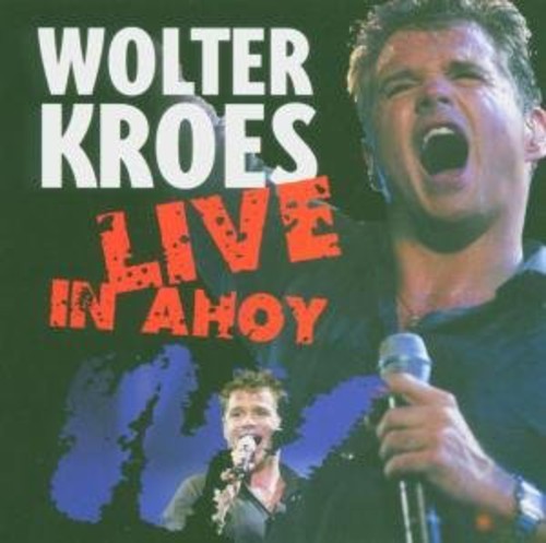 Wolter Kroes - Live In Ahoy i gruppen CD / Pop hos Bengans Skivbutik AB (3933278)