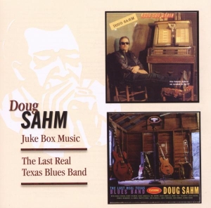 Doug Sahm - Juke Box Music/The Last Real Texas Blues Band i gruppen CD hos Bengans Skivbutik AB (3933310)